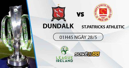 soi-keo-dundalk-vs-st-patricks-athletic-01h45-t7-ngay-28-5-du-doan-keo-vdqg-ireland-1