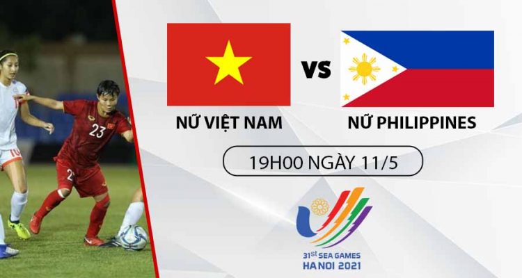 soi-keo-viet-nam-vs-philippines-19h-t4-ngay-11-05-nhan-dinh-sea-games-31-bong-da-nu
