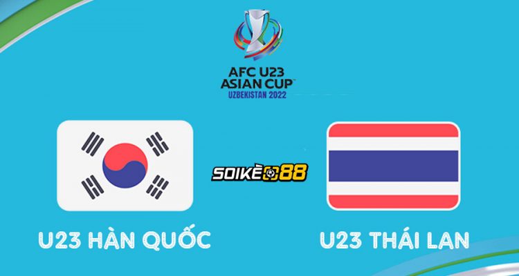 Soi kèo U23 Hàn Quốc vs U23 Thái Lan