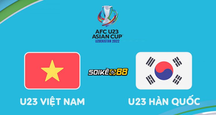 Soi kèo U23 Việt Nam vs U23 Hàn Quốc