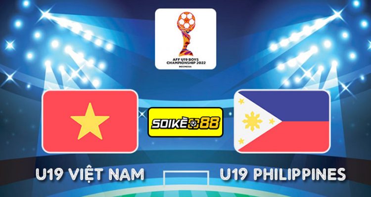 Soi kèo U19 Việt Nam vs U19 Philippines